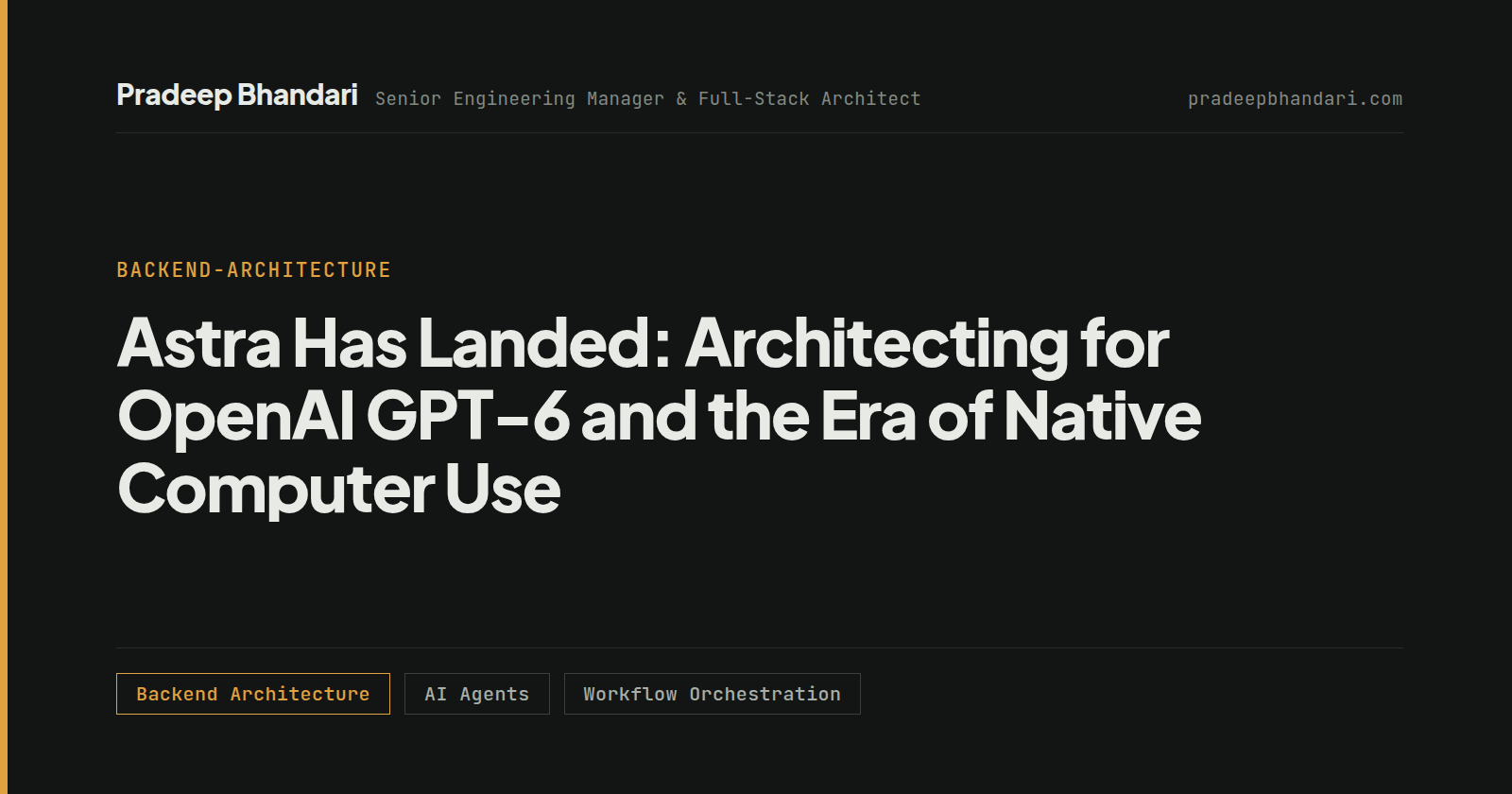 Branded cover card: Astra Has Landed: Architecting for OpenAI GPT-6 and the Era of Native Computer Use