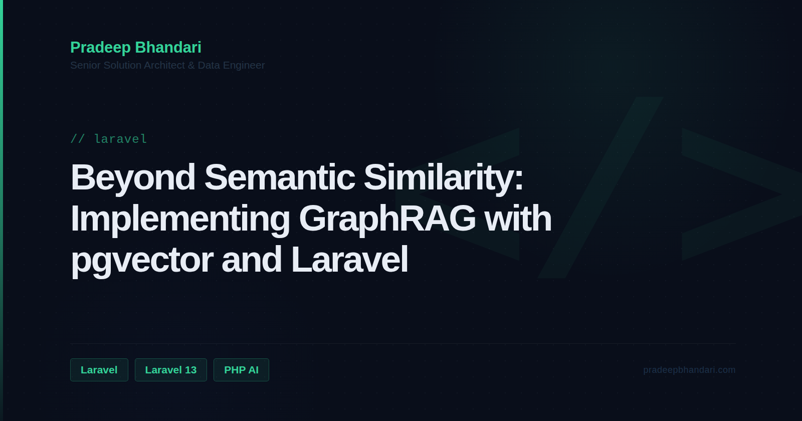 Branded cover card: Beyond Semantic Similarity: Implementing GraphRAG with pgvector and Laravel
