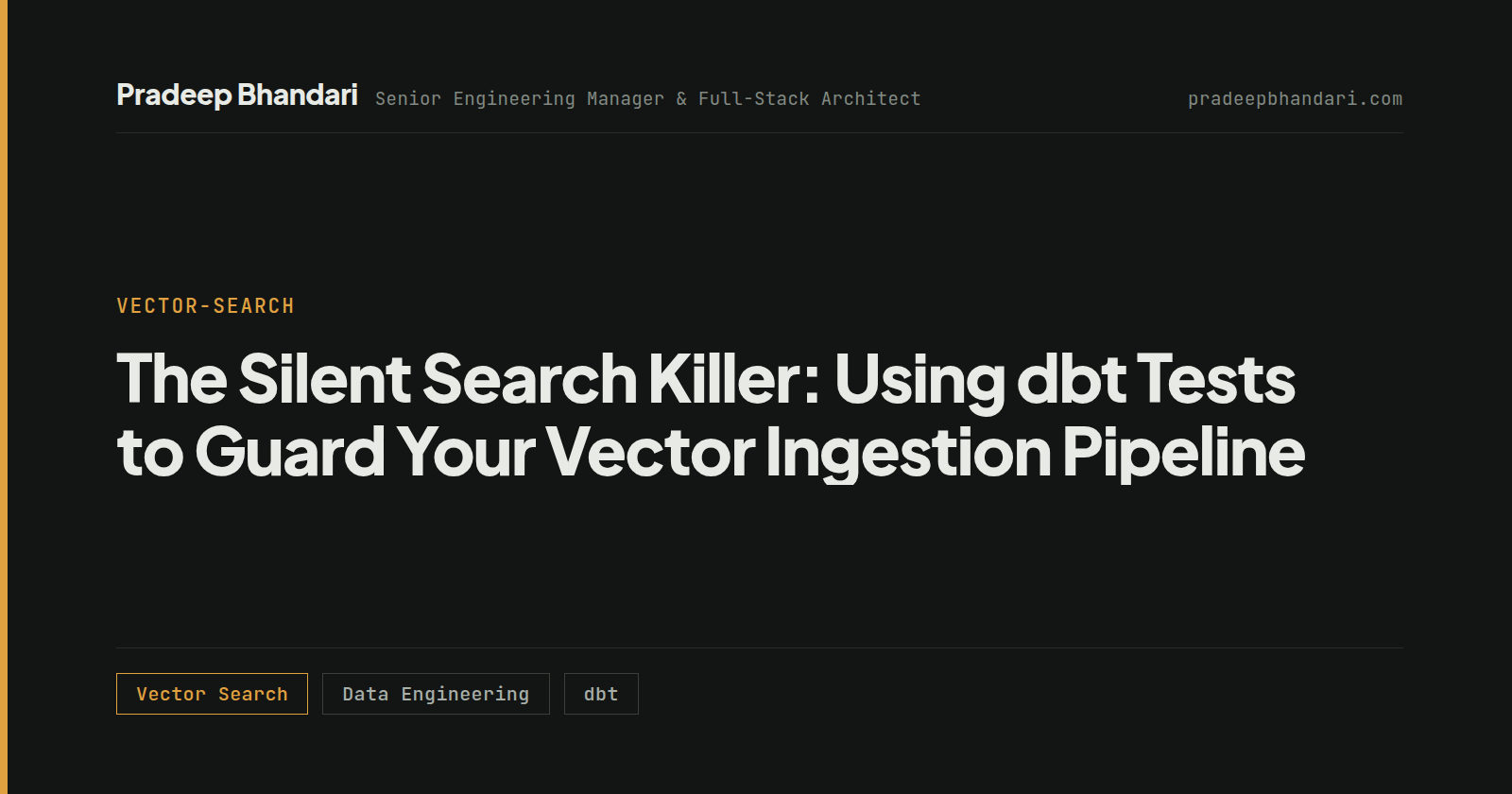 Branded cover card: The Silent Search Killer: Using dbt Tests to Guard Your Vector Ingestion Pipeline
