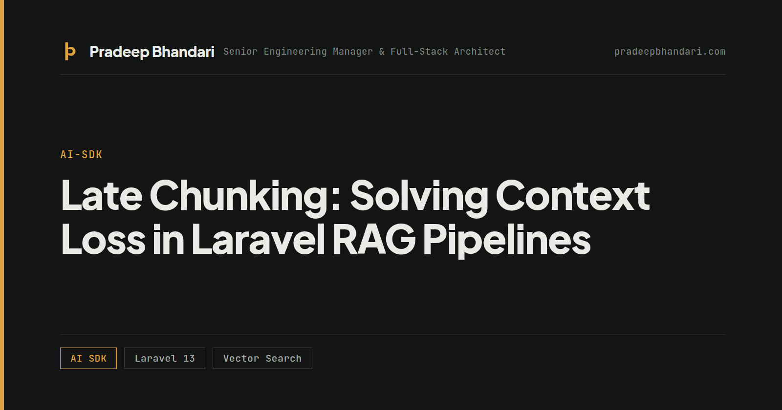 Branded cover card: Late Chunking: Solving Context Loss in Laravel RAG Pipelines
