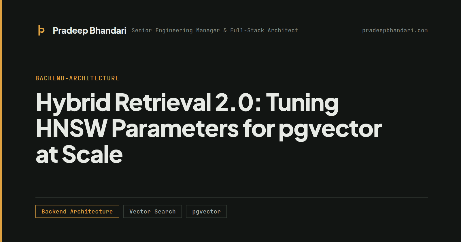 Branded cover card: Hybrid Retrieval 2.0: Tuning HNSW Parameters for pgvector at Scale