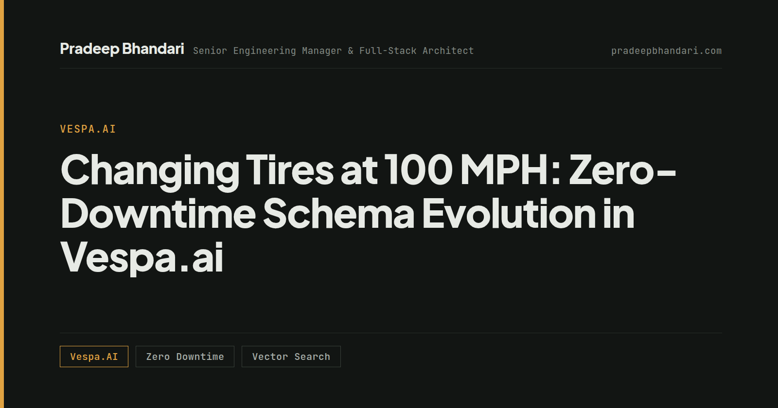 Branded cover card: Changing Tires at 100 MPH: Zero-Downtime Schema Evolution in Vespa.ai